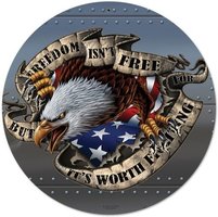 Freedom Isn't Free Round Metal Sign